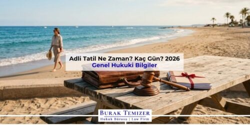 Adli Tatil Ne Zaman? Kaç Gün? 2026