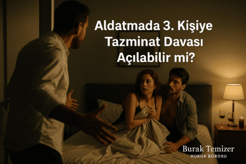 aldatmada diğer kişiye dava açılabilir mi tazminat