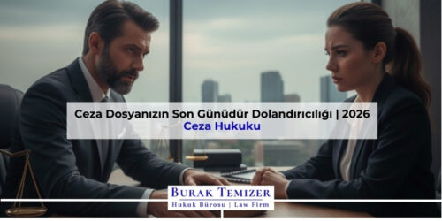 Ceza Dosyanızın Son Günüdür Dolandırıcılığı | 2026