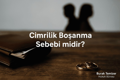 cimrilik sebebiyle boşanma davası