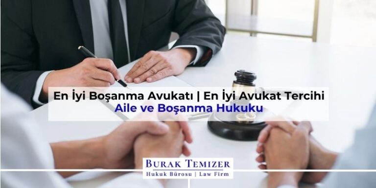 En İyi Boşanma Avukatı | En İyi Avukat Tercihi | 2025