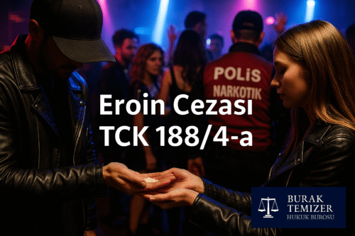 eroin cezası