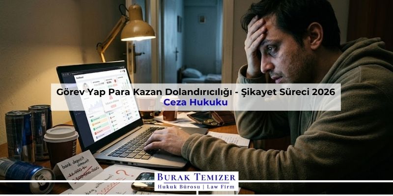 Görev Yap Para Kazan Dolandırıcılığı - Şikayet Süreci 2026