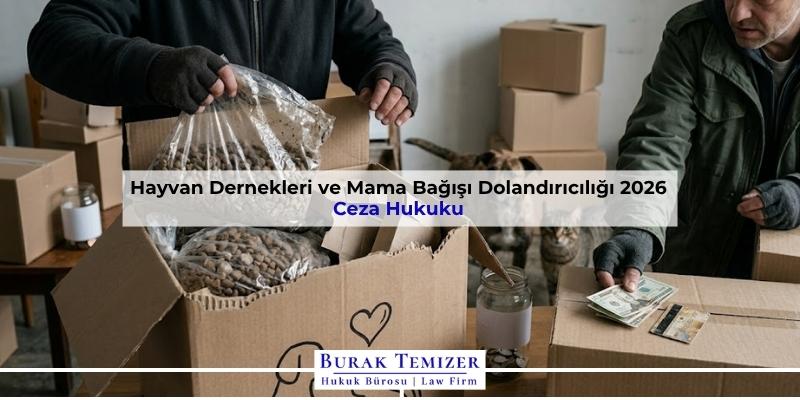 Hayvan Dernekleri ve Mama Bağışı Dolandırıcılığı 2026