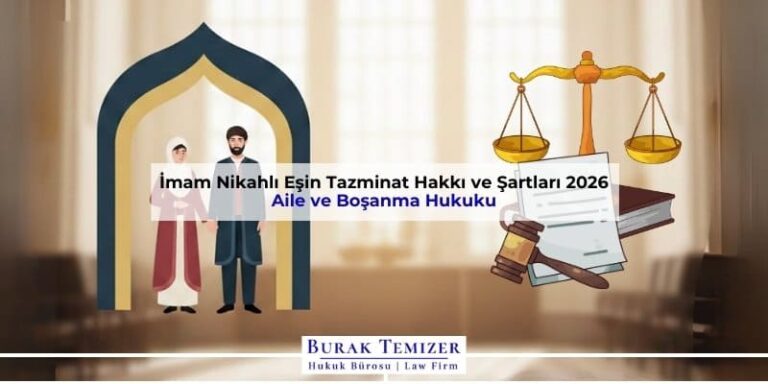 İmam Nikahlı Eşin Tazminat Hakkı ve Şartları 2026