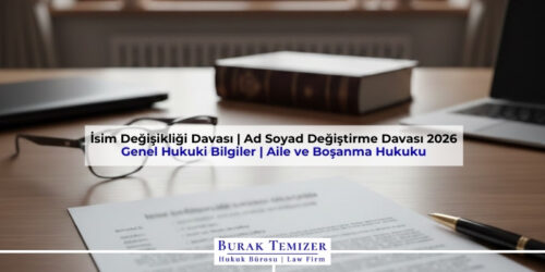 İsim Değişikliği Davası | Ad Soyad Değiştirme Davası 2026