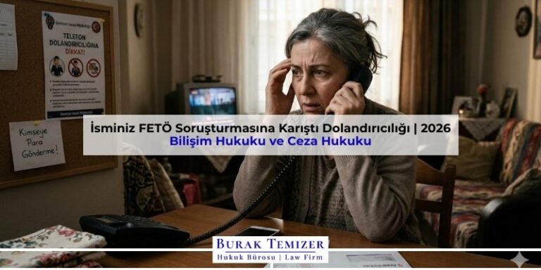 İsminiz FETÖ Soruşturmasına Karıştı Dolandırıcılığı | 2026