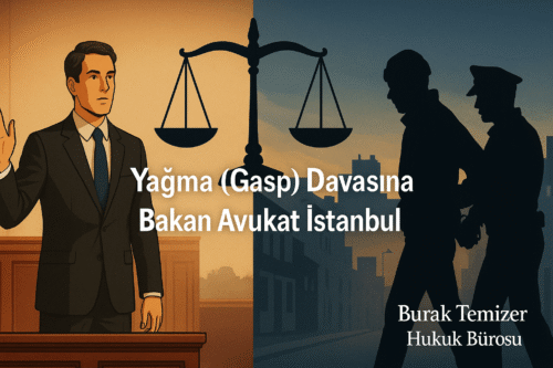 istanbulda yağma gasp davasına bakan avukatlar.