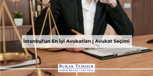 İstanbul'un En İyi Avukatları | Avukat Seçimi | 2025