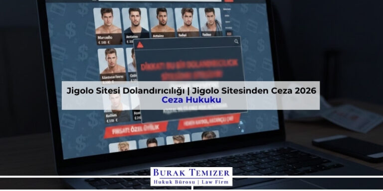 Jigolo Sitesi Dolandırıcılığı | Jigolo Sitesinden Ceza 2026