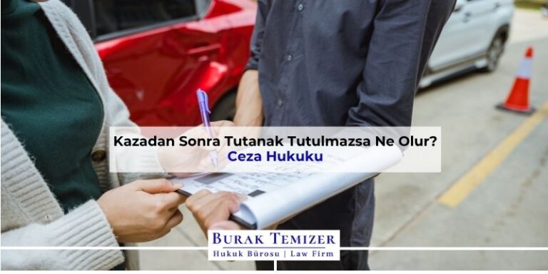Kazadan Sonra Tutanak Tutulmazsa Ne Olur? 2025