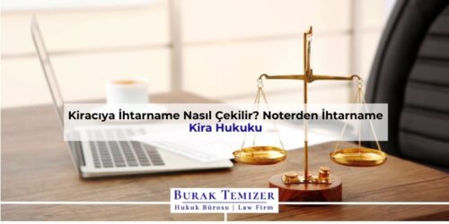 Kiracıya İhtarname Nasıl Çekilir? Noterden İhtarname | 2025