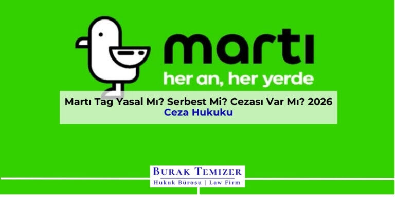 Martı Tag Yasal Mı? Serbest Mi? Cezası Var Mı? 2026