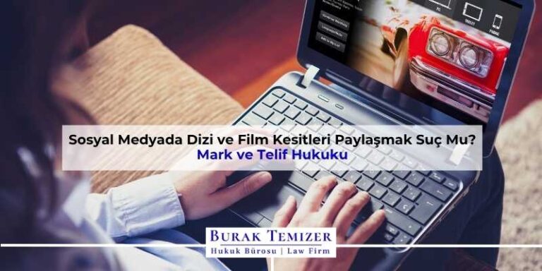 Sosyal Medyada Dizi ve Film Kesitleri Paylaşmak Suç Mu?