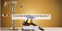 Ücretsiz İzin Nedir? Ücretsiz İzin Nasıl Alınır? | 2025