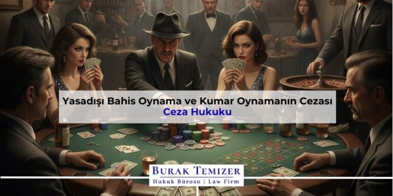 Yasadışı Bahis Oynama ve Kumar Oynamanın Cezası | 2026